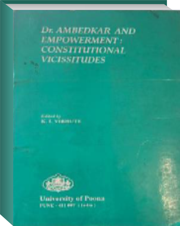 Dr Ambedkar And Empowerment Constitutional Vicissitudes