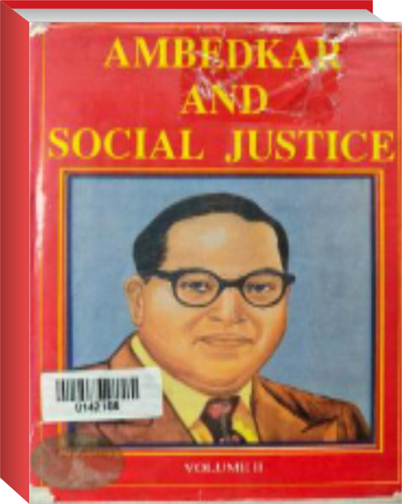 Ambedkar and Social Justice , 2 Vols.